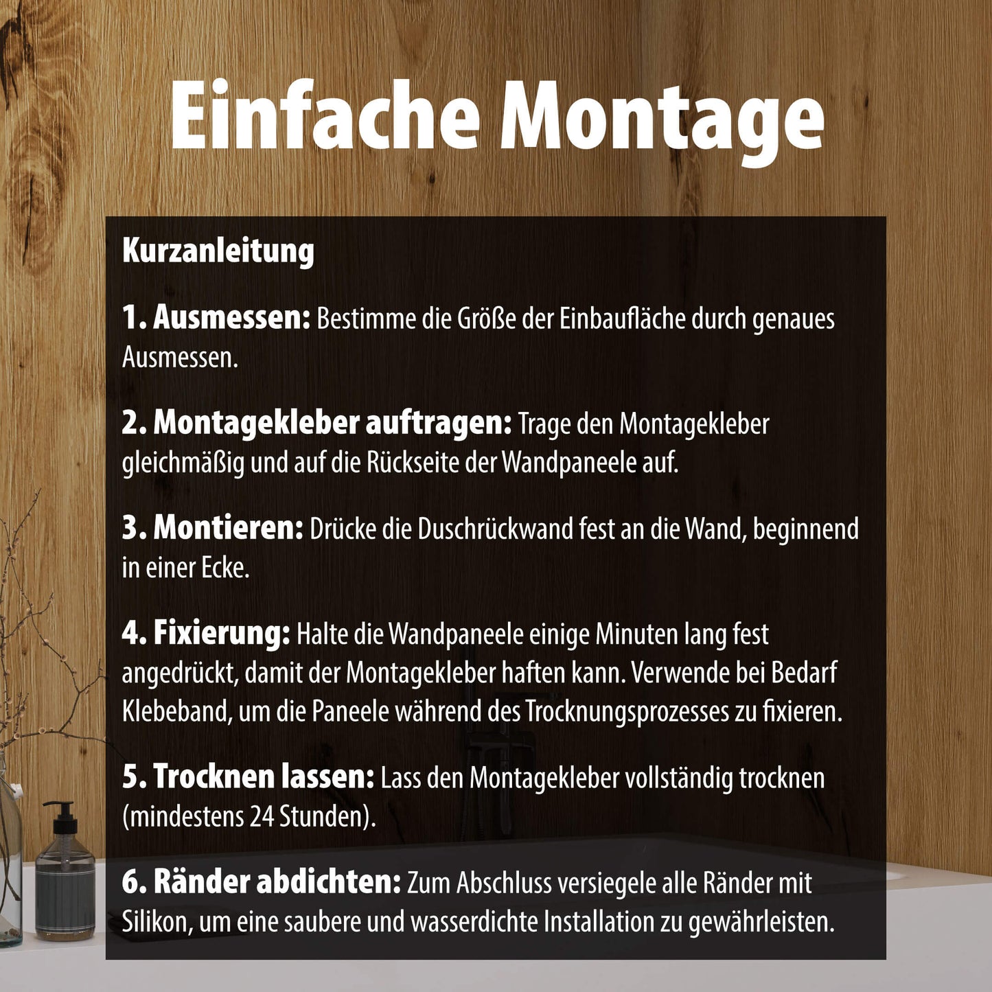 Montage Kurzanleitung für Wallando Duschrückplatten - Eiche rustikal